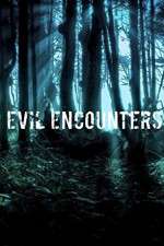 Watch Evil Encounters Zmovie