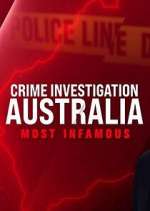 Watch Crime Investigation Australia: Most Infamous Zmovie