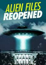 Watch Alien Files Reopened Zmovie