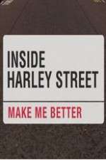 Watch Inside Harley Street: Make Me Better Zmovie