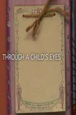 Watch Through a Childs Eyes Zmovie