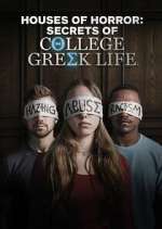 Watch Houses of Horror: Secrets of College Greek Life Zmovie