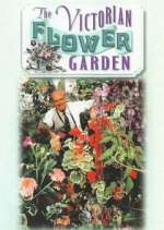 Watch The Victorian Flower Garden Zmovie