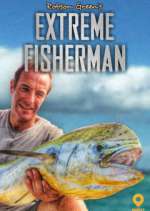 Watch Robson Green: Extreme Fisherman Zmovie