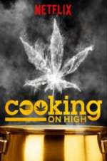 Watch Cooking on High Zmovie