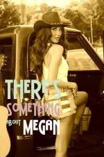 Watch There's Something About Megan Zmovie