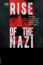Watch Rise of the Nazis Zmovie
