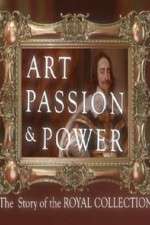 Watch Art, Passion & Power: The Story of the Royal Collection Zmovie