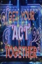 Watch Get Your Act Together Zmovie