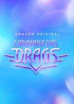 Watch Caravana das Drags Zmovie