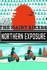 Watch The Hairy Bikers Northern Exposure Zmovie