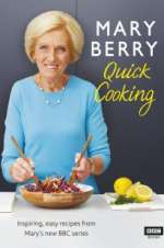 Watch Mary Berry\'s Quick Cooking Zmovie