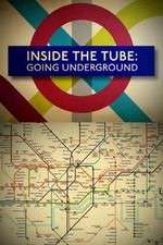 Watch Inside the Tube: Going Underground Zmovie