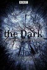 Watch The Dark Natures Nighttime World Zmovie