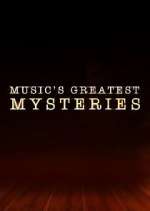 Watch Music's Greatest Mysteries Zmovie