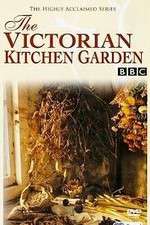 Watch The Victorian Kitchen Garden Zmovie