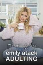 Watch Emily Atack: Adulting Zmovie