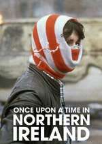 Watch Once Upon a Time in Northern Ireland Zmovie