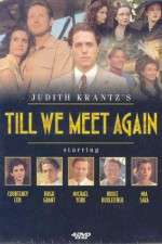 Watch Till We Meet Again Zmovie