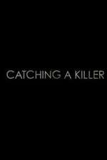 Watch Catching a Killer Zmovie