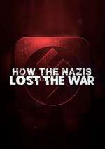 Watch How the Nazis Lost the War Zmovie