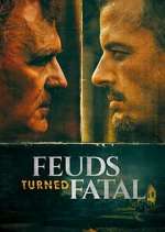 Watch Feuds Turned Fatal Zmovie