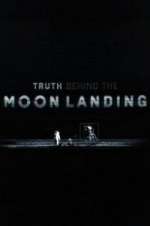 Watch Truth Behind the Moon Landing Zmovie
