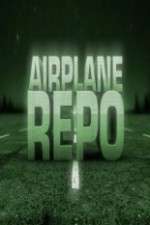 Watch Airplane Repo Zmovie