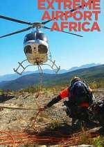 Watch Extreme Airport Africa Zmovie