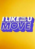 Watch I Like the Way U Move Zmovie