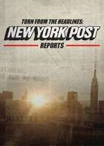 Watch Torn from the Headlines: New York Post Reports Zmovie
