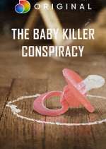 Watch The Baby Killer Conspiracy Zmovie