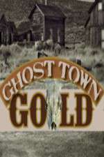 Watch Ghost Town Gold Zmovie
