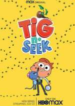 Watch Tig N' Seek Zmovie