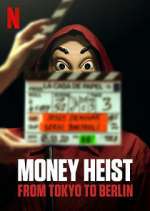Watch Money Heist: From Tokyo to Berlin Zmovie