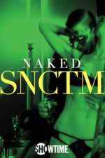 Watch Naked SNCTM Zmovie