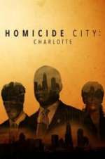 Watch Homicide City: Charlotte Zmovie