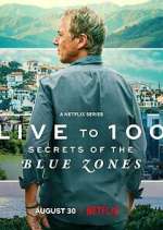 Watch Live to 100: Secrets of the Blue Zones Zmovie