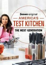 Watch America's Test Kitchen: The Next Generation Zmovie