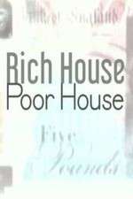 Watch Rich House, Poor House Zmovie