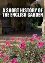 Watch A Short History of the English Garden Zmovie