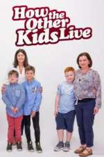 Watch How the Other Kids Live Zmovie