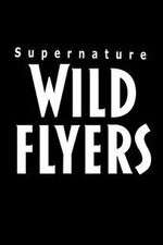 Watch Supernature - Wild Flyers Zmovie