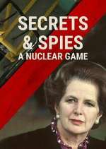 Watch Secrets & Spies: A Nuclear Game Zmovie