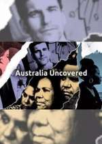 Watch Australia Uncovered Zmovie
