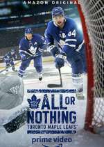 Watch All or Nothing: Toronto Maple Leafs Zmovie