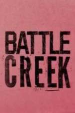 Watch Battle Creek Zmovie