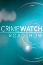 Watch Crimewatch Roadshow Zmovie