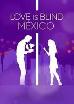 Watch Love Is Blind: México Zmovie