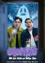 Watch Ghosting with Luke Hutchie and Matthew Finlan Zmovie